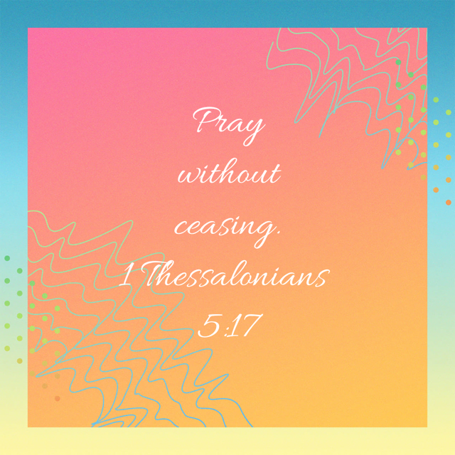1 Thessalonians 5:17